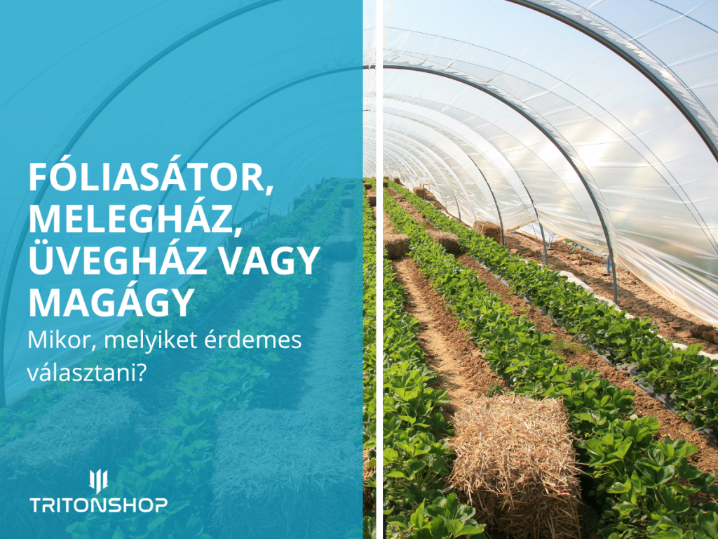 Fóliasátor, melegház, üvegház, magágy