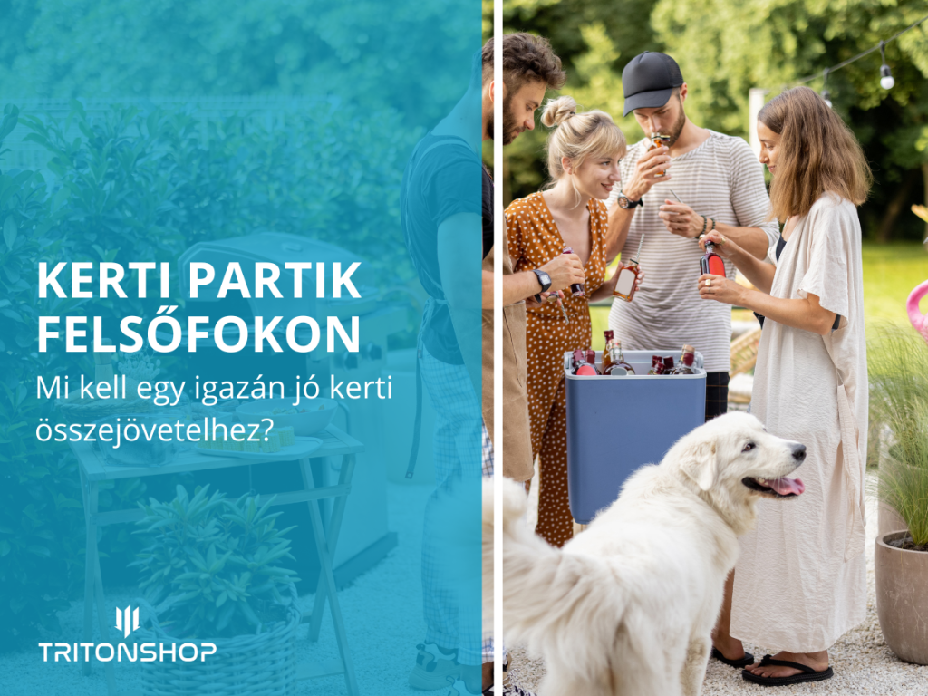 Kerti partik felsőfokon – Mi kell egy igazán jó kerti összejövetelhez?