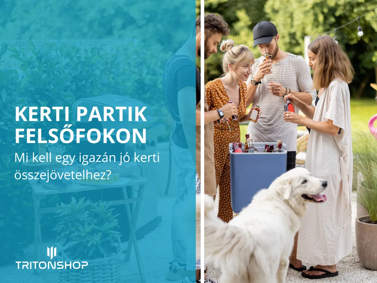 Kerti partik felsőfokon – Mi kell egy igazán jó kerti összejövetelhez?